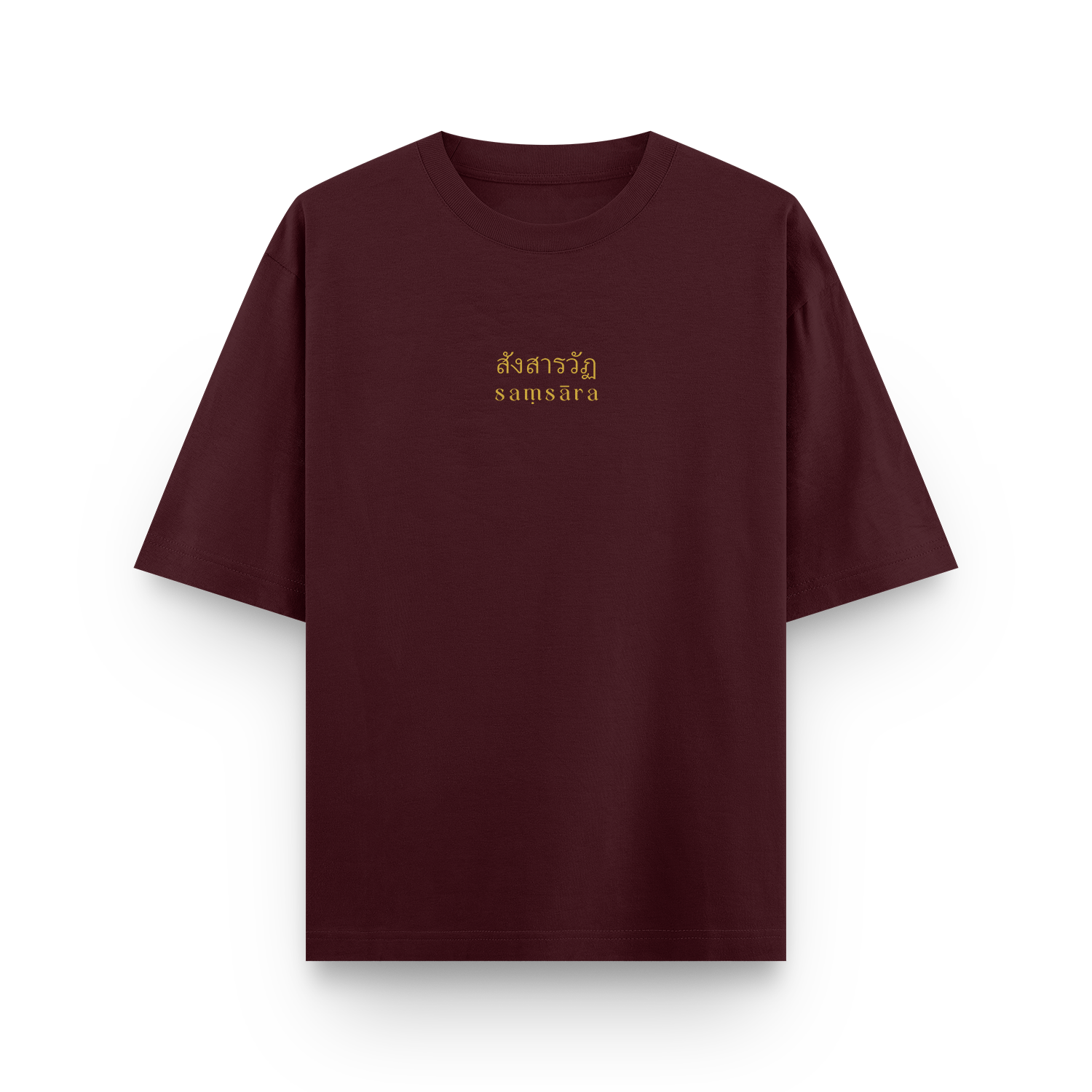 Front view of a maroon oversized unisex T-shirt with ‘Samsara’ chest print from the Samsara Sak Yant collection.